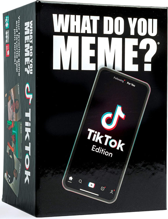 WHAT DO YOU MEME? TikTok Edition